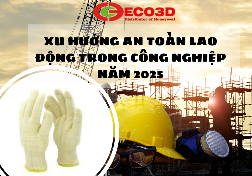 Găng Tay Chịu Nhiệt 350°C C&D – Xu Hướng An Toàn Lao Động Năm 2025